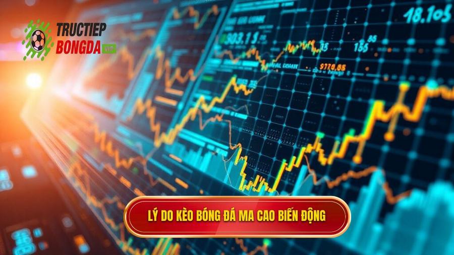 Phân tích đa chiều: Tại sao kèo bóng đá Ma Cao lại biến động?