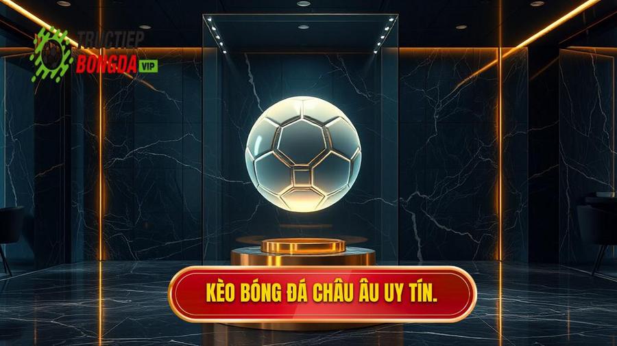 Kèo Bóng Đá Châu Âu: Cẩm Nang Toàn Tập Và Bí Quyết Chinh Phục Mọi Nhà Cái